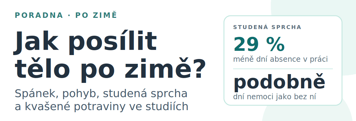 Jak posílit organismus po zimě? Co víme o spánku, pohybu, studené sprše a kvašených potravinách